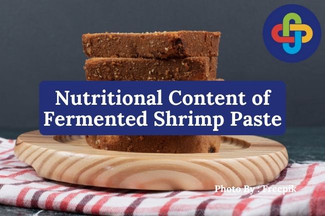  4 Nutritional Content of Fermented Shrimp Paste